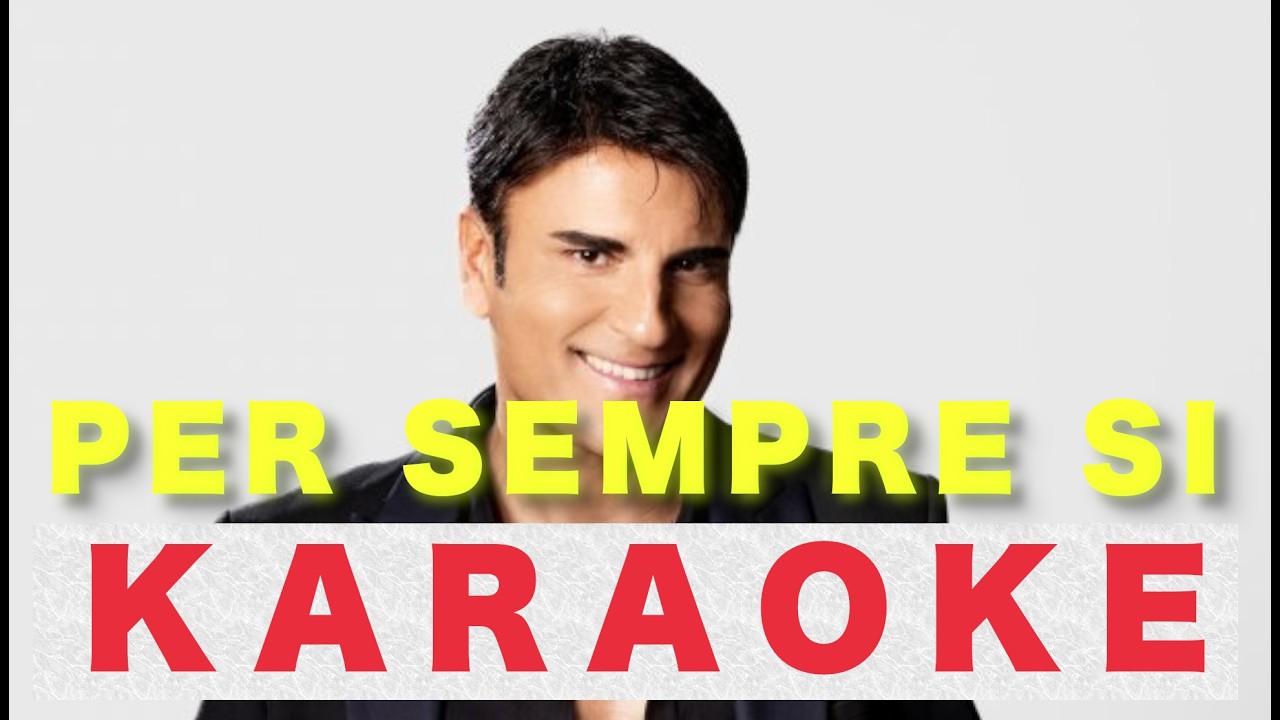 Per sempre si - Mix Sal Da Sinci Karaoke Originale