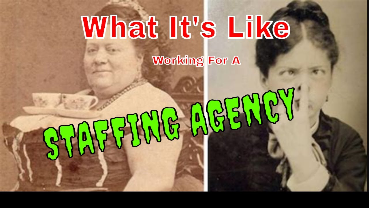 What It's Like Working For A Staffing Agency
