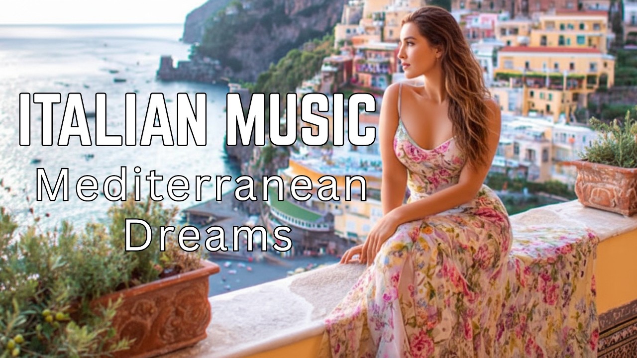 Morning in Italy & Mediterranean Music 🏡🌊 Scenic Coastal Italy & Lake Como Bliss 4k