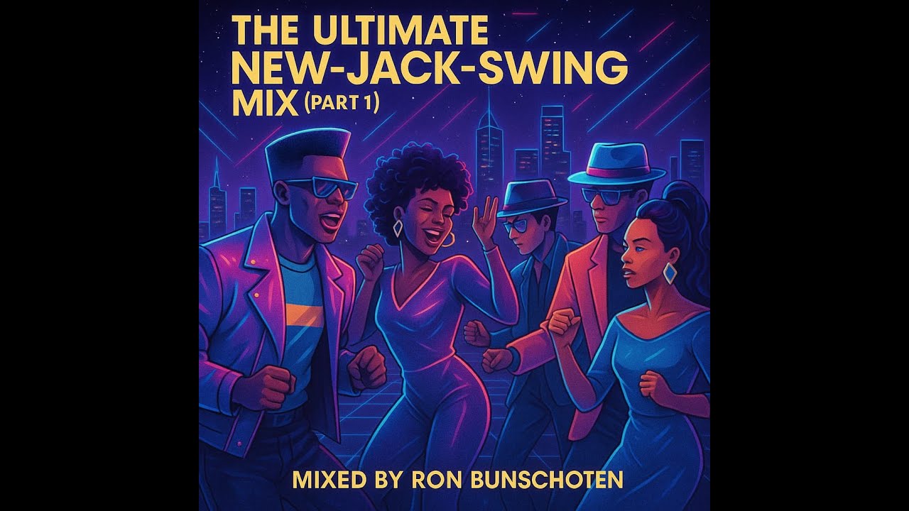 The Ultimate New Jack Swing Mix Part 1 (Mixed By Ron Bunschoten)