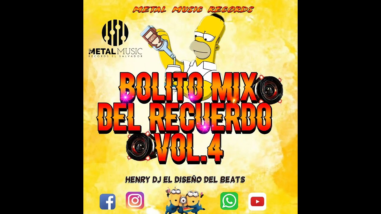 BOLITO MIX DEL RECUERDO VOL.4 HENRY DJ EL DISEÑO BEATS