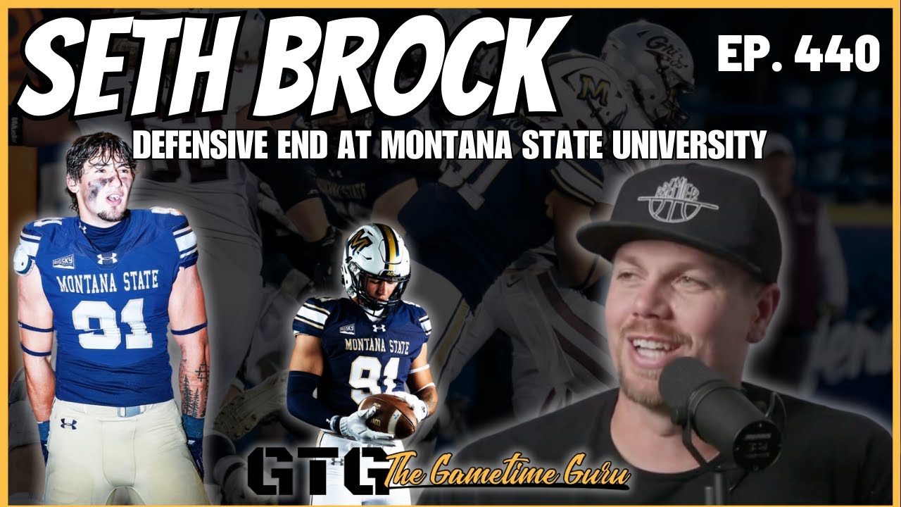 Seth Brock: Montana State National Champion on Earning Reps and Staying Ready | The Gametime Guru