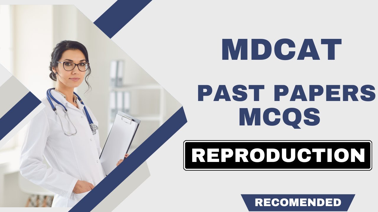 MDCAT | Past Paper MCQS Discussion on Reproduction