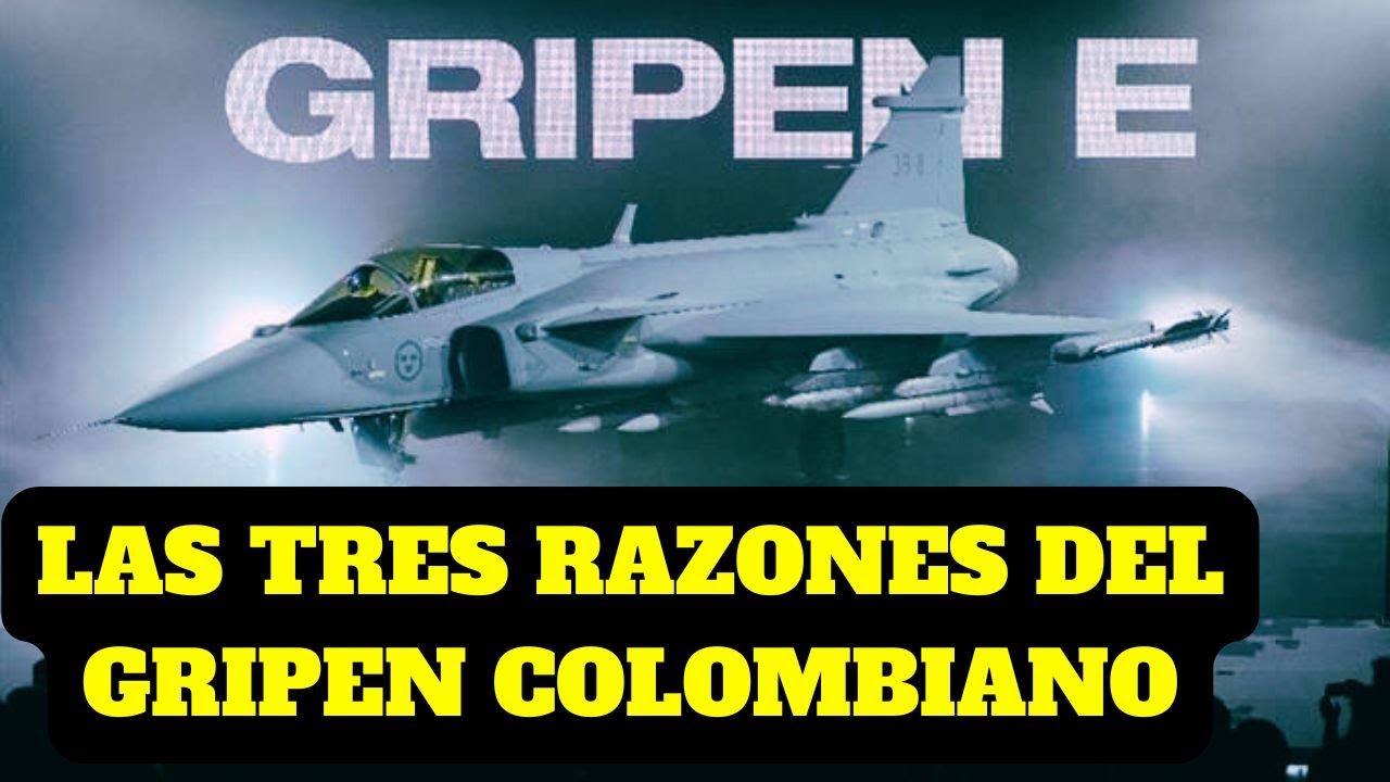 ¿EL GRIPEN ES LA MEJOR OPCION PARA COLOMBIA?