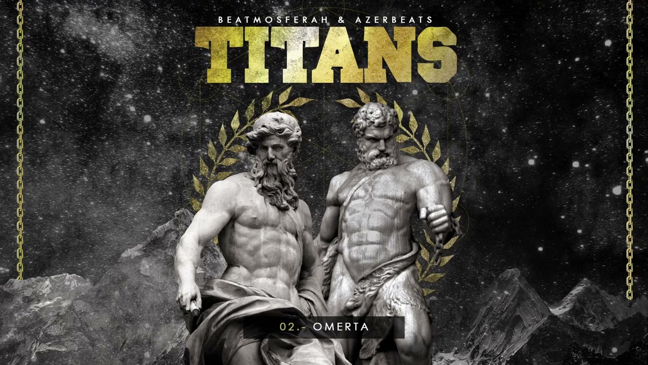 Beatmosferah & Azerbeats - Omerta - TITANS