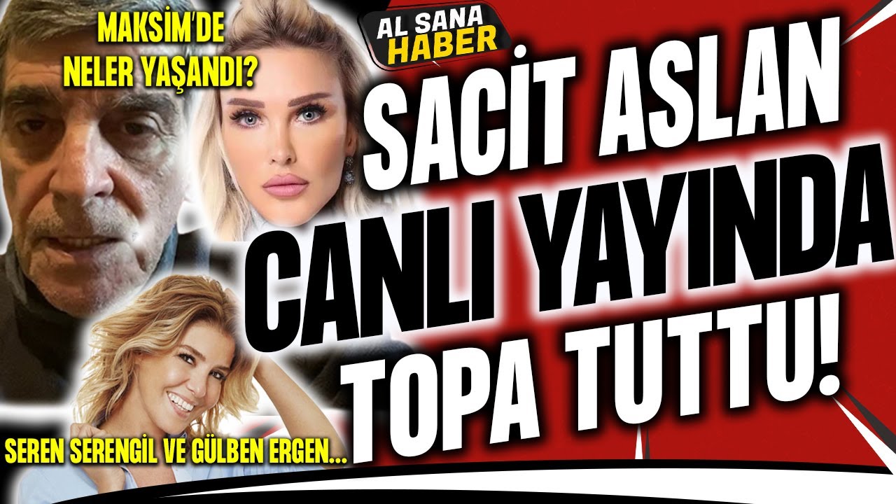 SACİT ASLAN CANLI YAYINDA TOPA TUTTU ! SEREN SERENGİL VE GÜLBEN ERGEN HAKKINDA GERÇEĞİ AÇIKLADI !