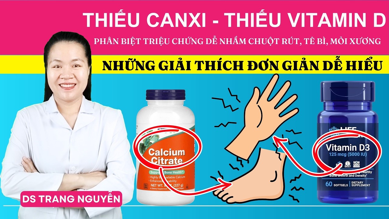 Chuột rút, tê bì: Coi chừng nhầm lẫn giữa Thiếu Canxi và Vitamin D!