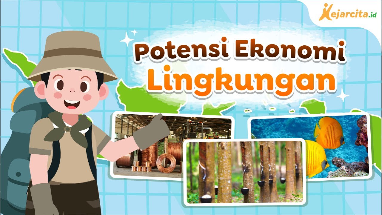 Potensi Ekonomi Lingkungan | IPS SMP