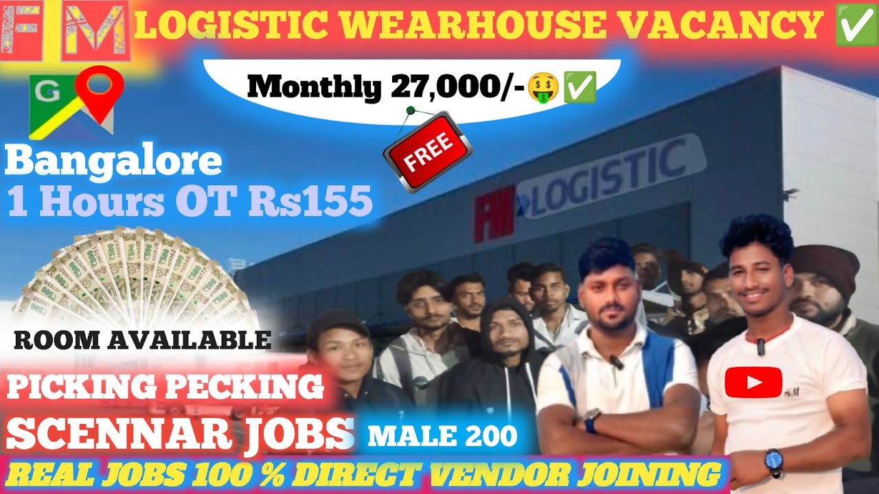 FM=LOGISTIC || BANGALORE JOBS WEARHOUSE JOBS IN BANGLORE PICKING PECKING SCENNIG JOB || 🔥✅ 