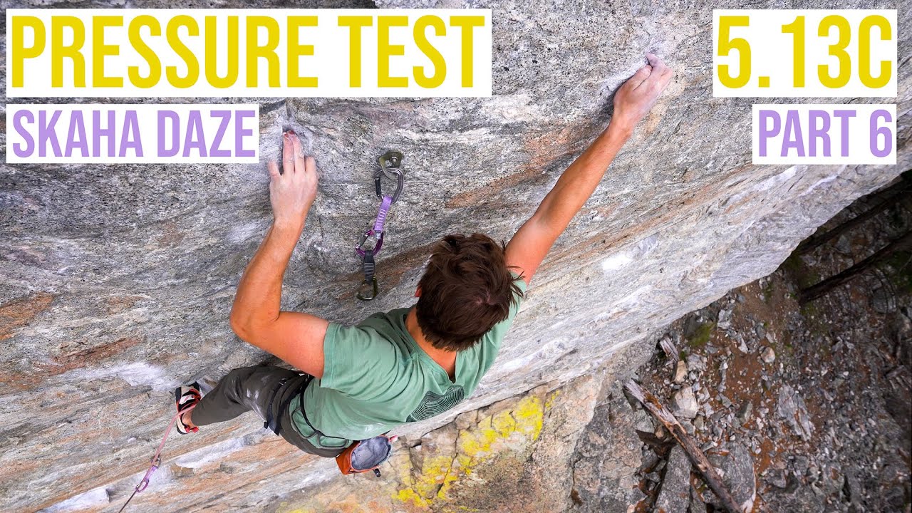 SKAHA DAZE - PART 6: PRESSURE TEST 5.13C