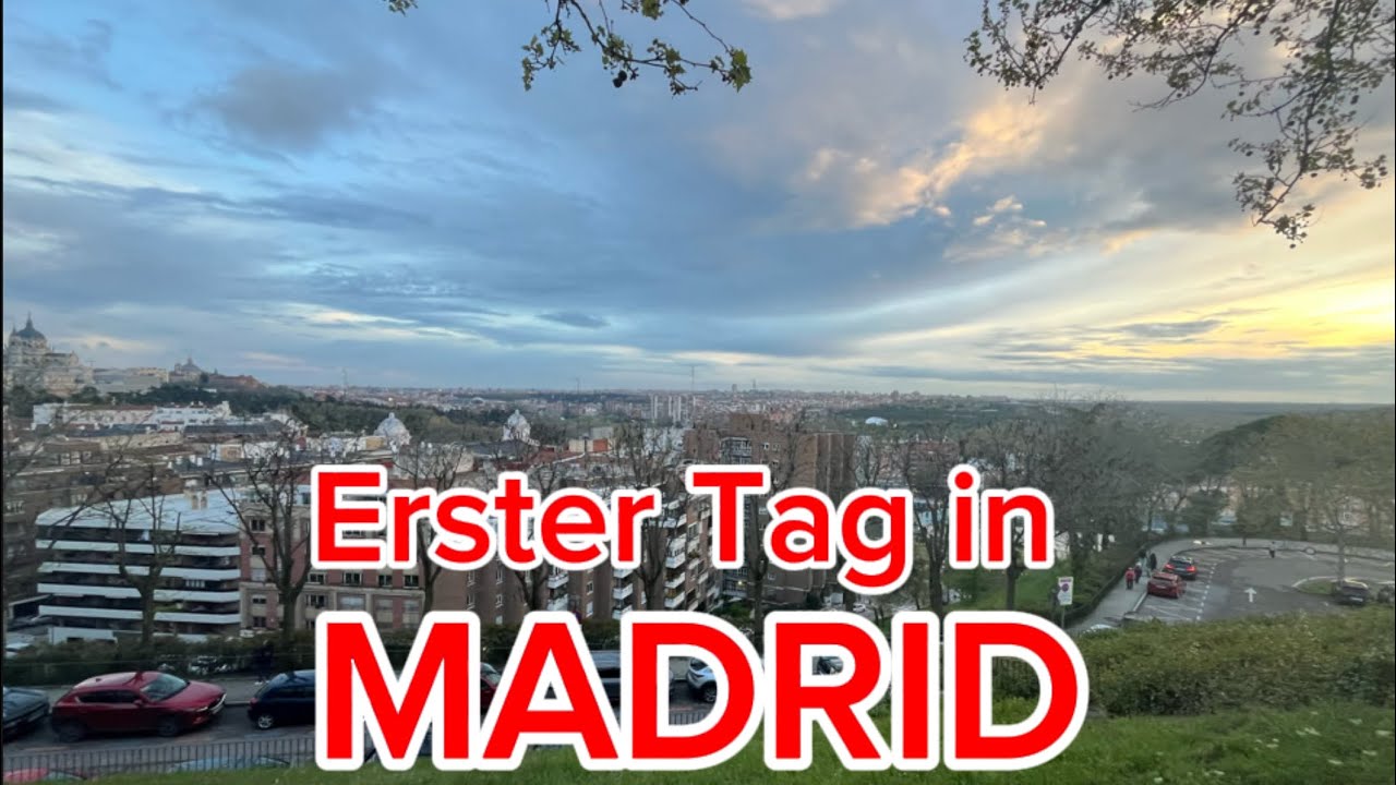 In MADRID 😱 Tag 1/2