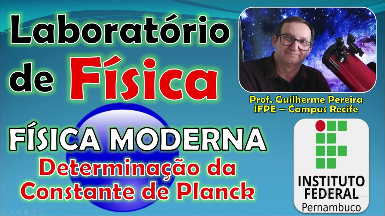 21. FÍSICA MODERNA - Determinação da Constante de Planck
