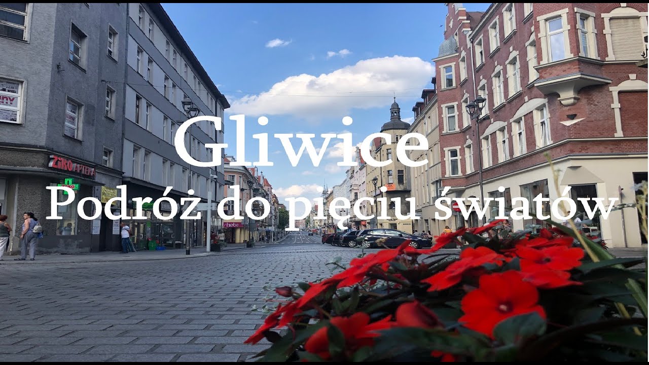 Gliwice - Podróż do pięciu światów .