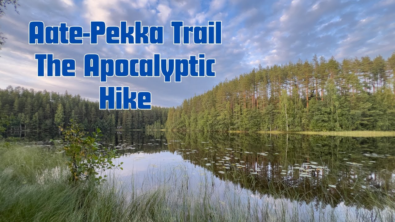 Aate-Pekka Trail - The Apocalyptic Hike