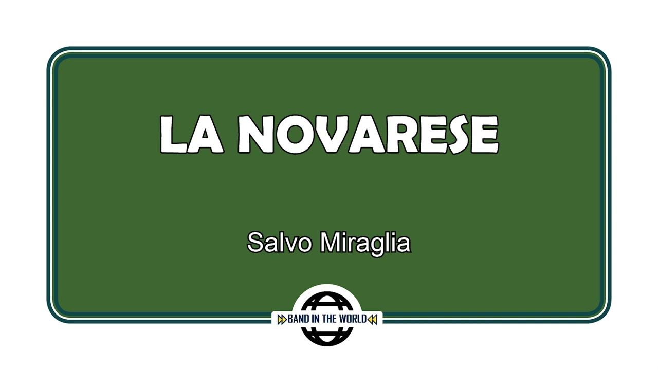 LA NOVARESE (marcia sinfonica) - Salvo Miraglia