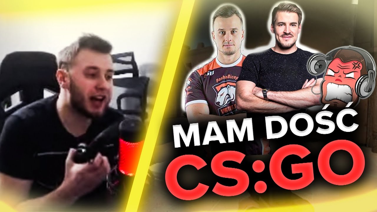 MAM DOŚĆ CS:GO!