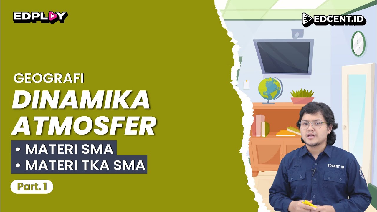 DINAMIKA ATMOSFER : Pengertian, Komposisi, Lapisan Atmosfer - Materi Geografi SMA, TKA SMA | Part 1