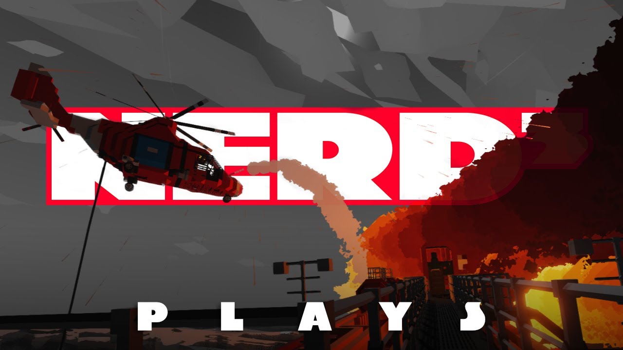 Nerd³ Plays... Stormworks: Build and Rescue