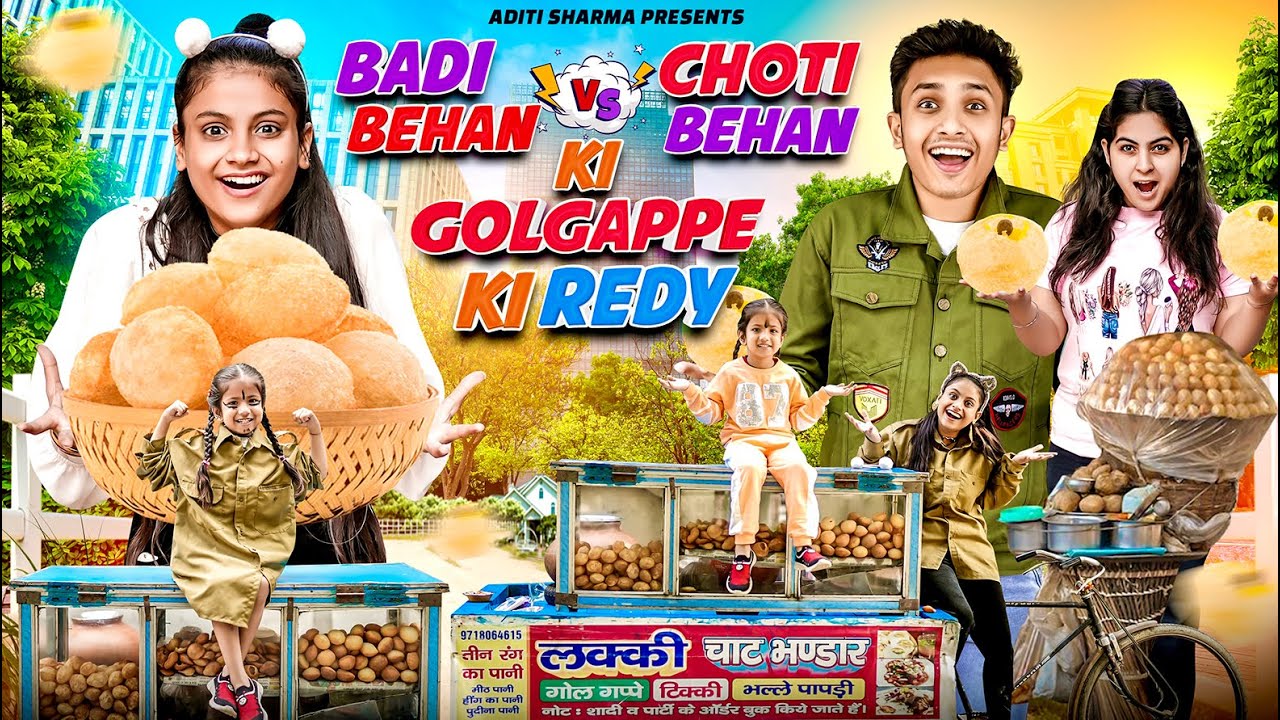 Badi Behan vs Choti Behan Ki Golgappe Ki Redy || Aditi Sharma