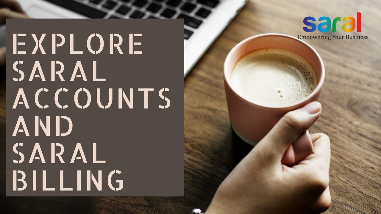 Brief demo on Saral Accounts and Saral Billing