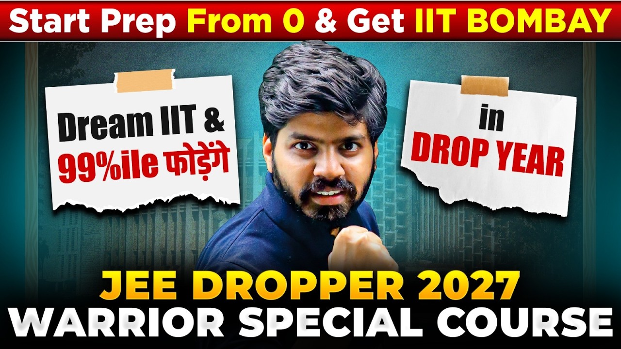 JEE Dropper 2027 : Most POWERFUL Batch! WARRIOR Special💪 | Get IIT Bombay & 99%ile | eSaral