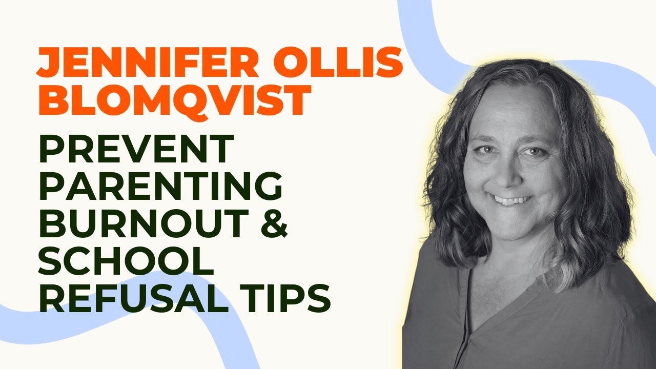 Prevent Parenting Burnout & School Refusal Tips