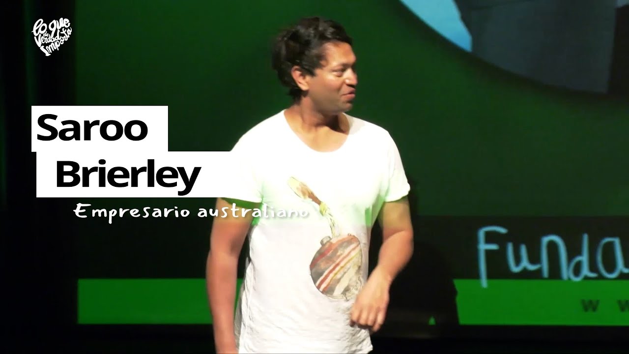 Saroo Brierley: Amor, Optimismo, Perseverancia y Superaci&oacute;n - Fundaci&oacute;n LQDVI