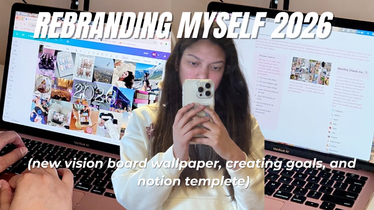 REBRANDING MYSELF (creating vision board wallpaper, new goals, new notion templete ✨