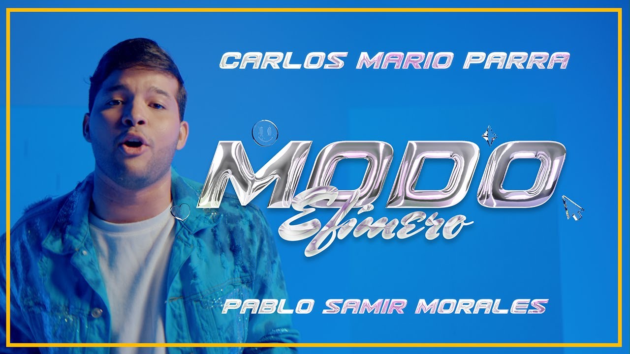Modo Ef&iacute;mero - Carlos Mario Parra & Pablo Samir (Video Ofcial)