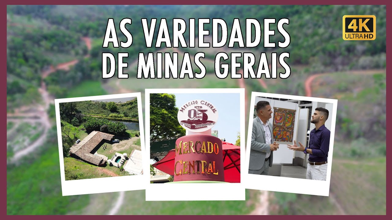 As VARIEDADES de MINAS GERAIS!!