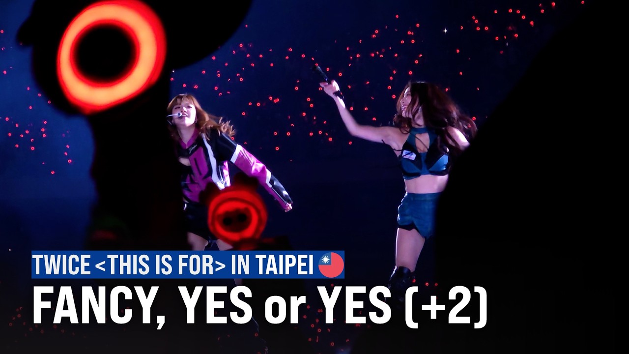 260320 TWICE - FANCY, What is Love?, YES or YES (+1) | TWICE＜THIS IS FOR＞WORLD TOUR IN TAIPEI