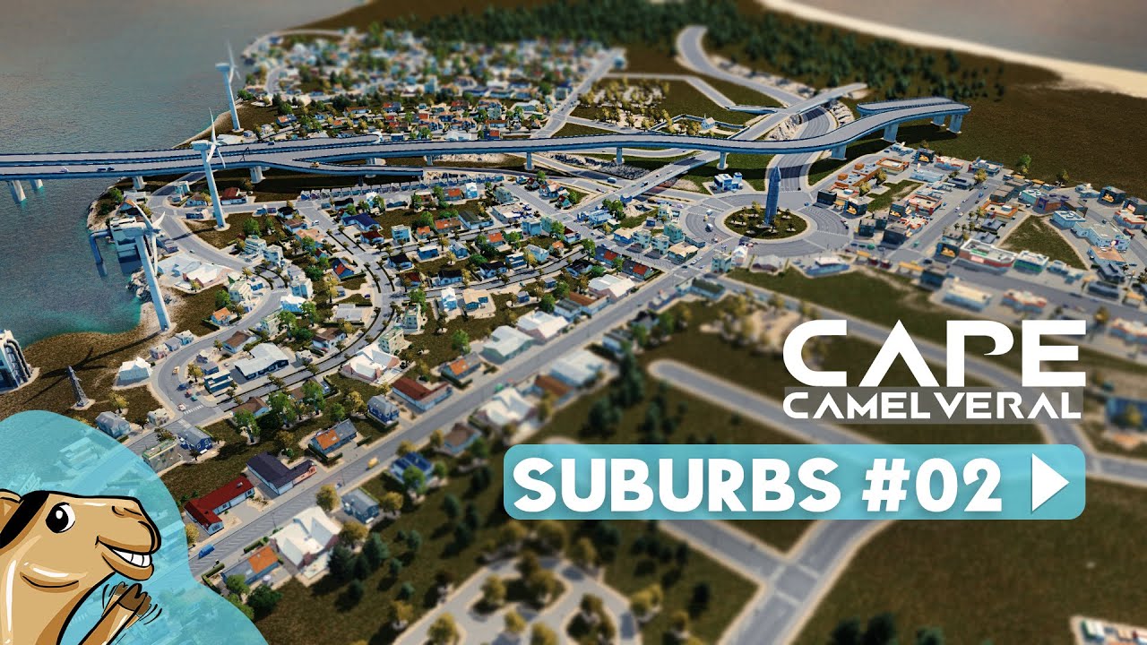 The Suburbs - Cape Camelveral - Cities:Skylines SpaceX Lets Play Ep #02