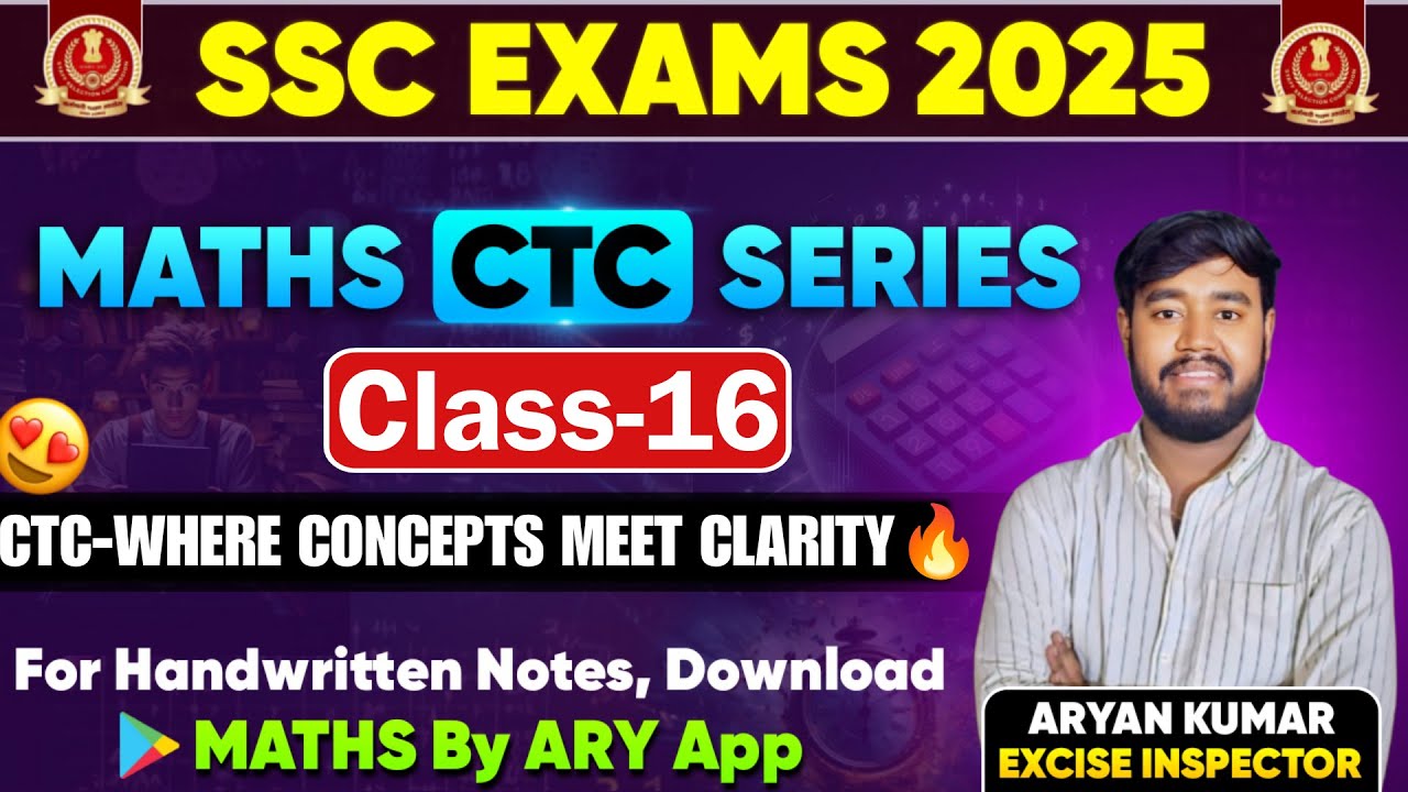 Maths CTC Series Class16 by ARYAN KUMAR🔥SSC CGL25/CHSL/CPO/MTS & All COMPETITIVE EXAMS