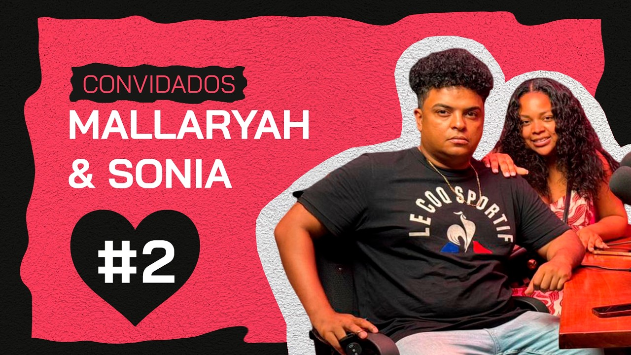PAPOS DE AMOR #2  - Mallaryah & Sonia