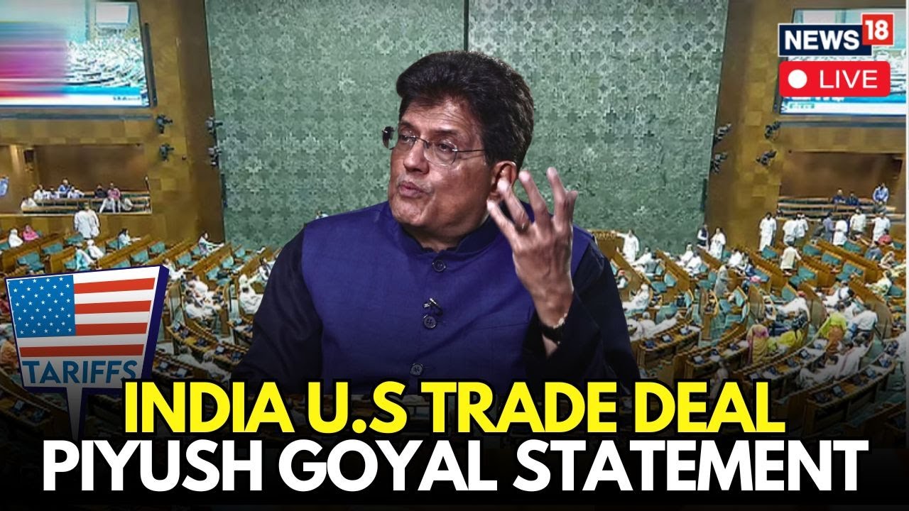 LIVE | Piyush Goyal vs Rahul Gandhi: The High-Stakes Trade Deal Debate in Lok Sabha | N18L