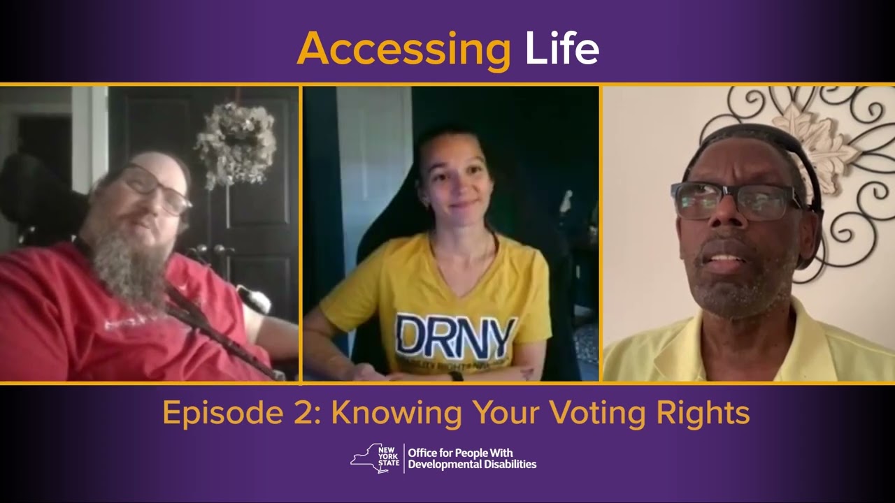 Accessing Life Ep2: Knowing Your Voting Rights
