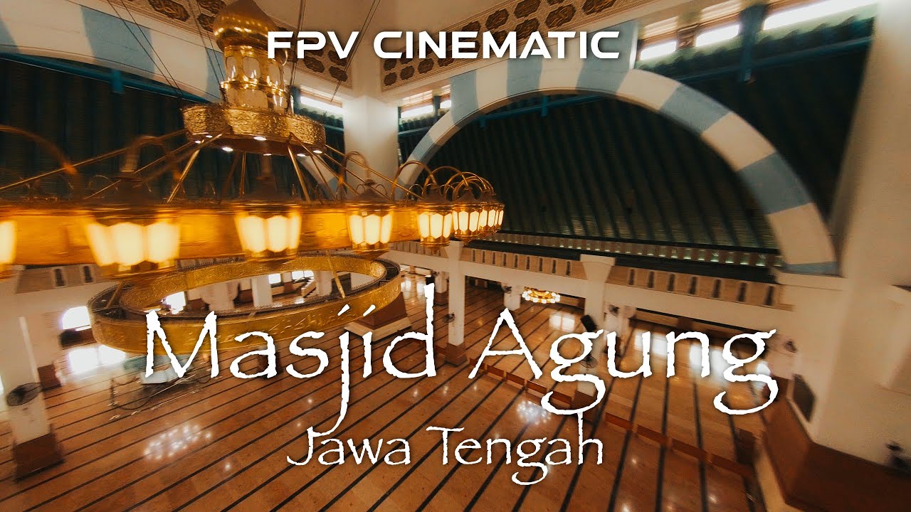 Masjid Agung Jawa Tengah | Termegah di Jawa Tengah| Terbang FPV Bagian Luar dan Dalam | 2021 |