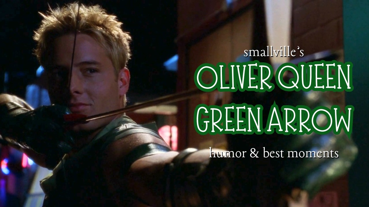 smallville oliver queen || green arrow's humor and best moments