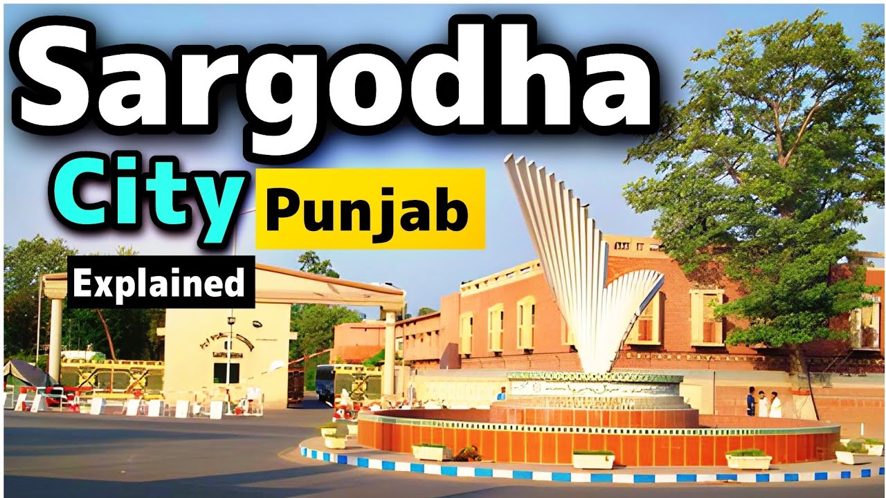 Sargodha City Punjab Pakistan Explained in Urdu | InsightFulLensTv