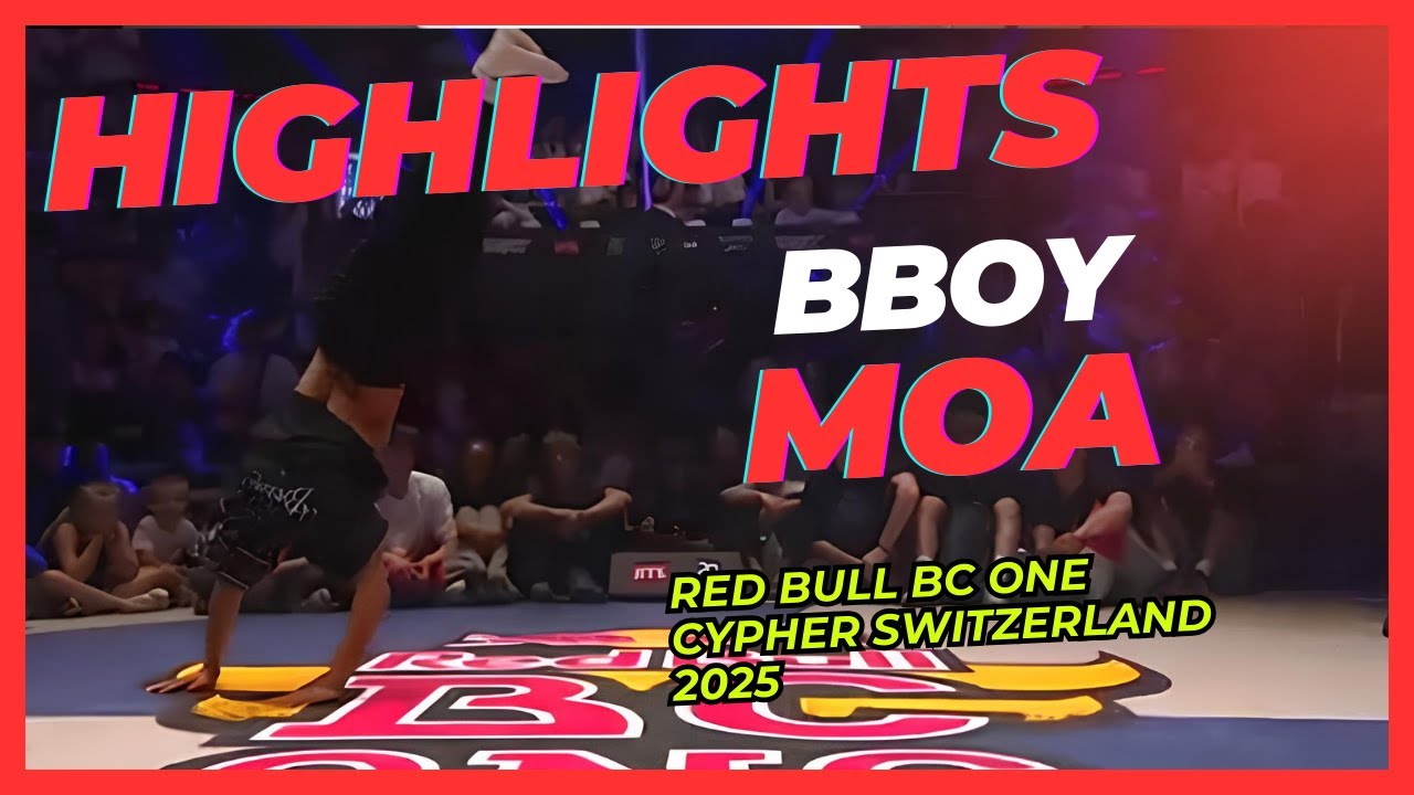 BBOY MOA | HIGHLIGHTS | RED BULL BC ONE CYPHER | SWITZERLAND 2025