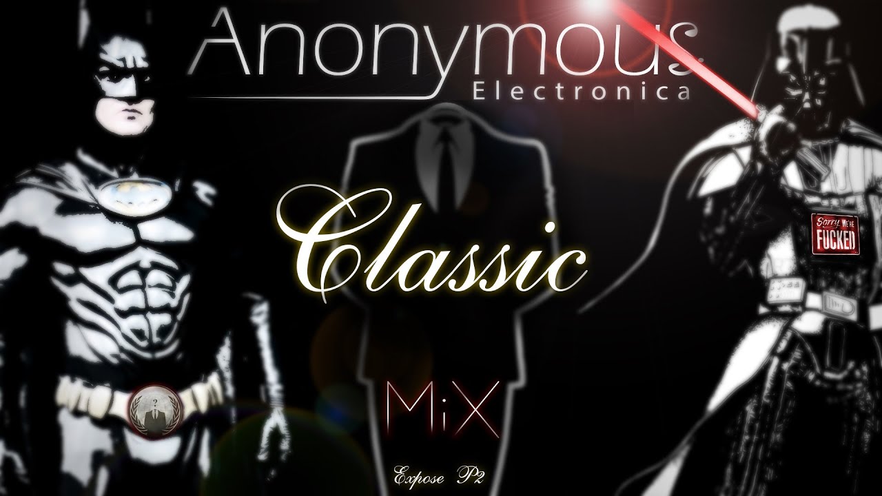 Classic MiX - Anonymous Electronica - [EXPOSE]