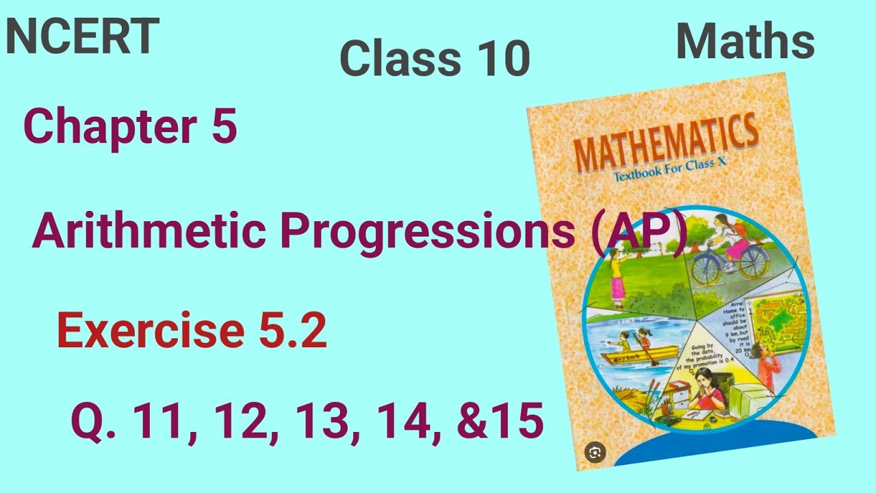 Class 10 maths NCERT chapter no 5  Arithmetic Progressions (AP) Exercise 5.2 Q. No 11,12,13,14,15