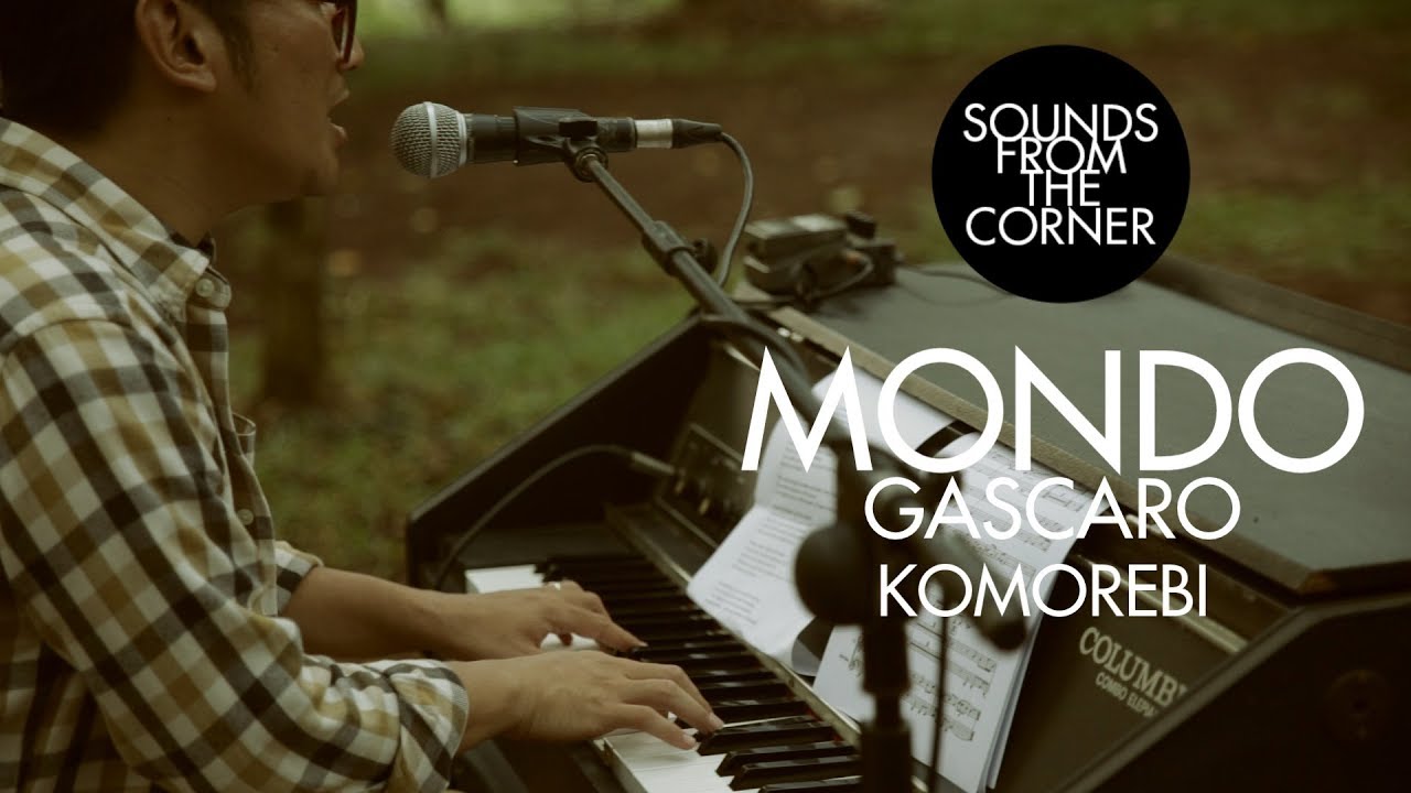 Mondo Gascaro - Komorebi | Sounds From The Corner Session #14