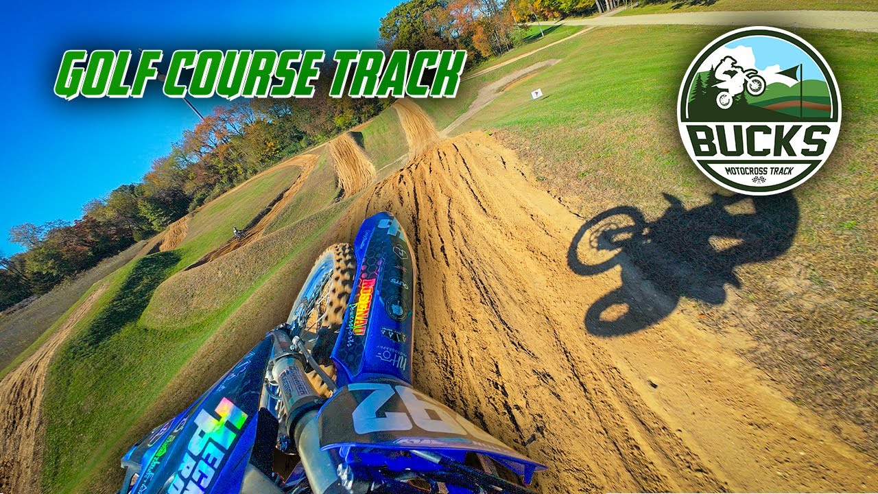 Ripping THE GOLF COURSE TRACK - Bucks Motocross Track