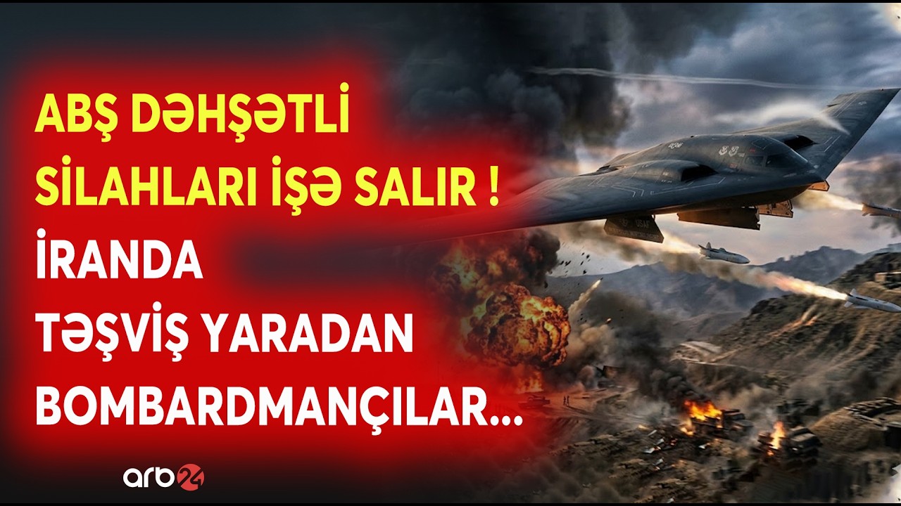İran üçün DƏHŞƏT ANONSU: ABŞ BOMBARDMAÇI TƏYYARƏLƏRİ İŞƏ SALIR - Müharibədə QIRILMA NÖQTƏSİ
