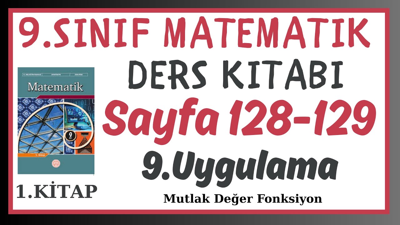 9.Sınıf Matematik 1.Kitap Sayfa 128-129 Uygulama 9 Cevapları - Çözümleri