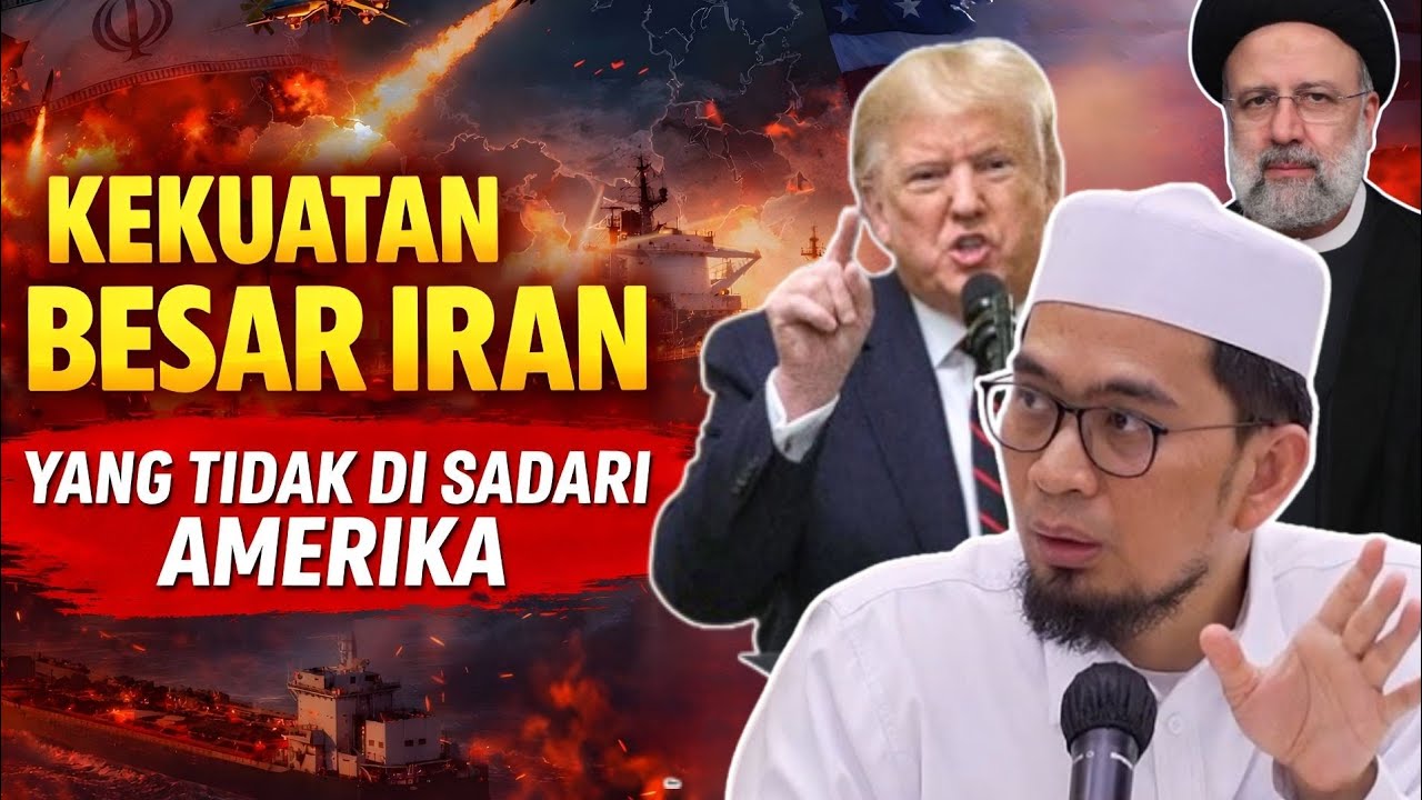 Kekuatan Besar Iran Yang Tidak Disadari Amerika - Ceramah Ustadz adi hidayat terbaru Minggu Ini
