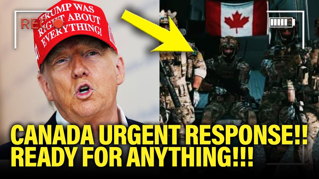 FURIOUS Canada RESPONDS STRONGLY to TRUMP INVASION