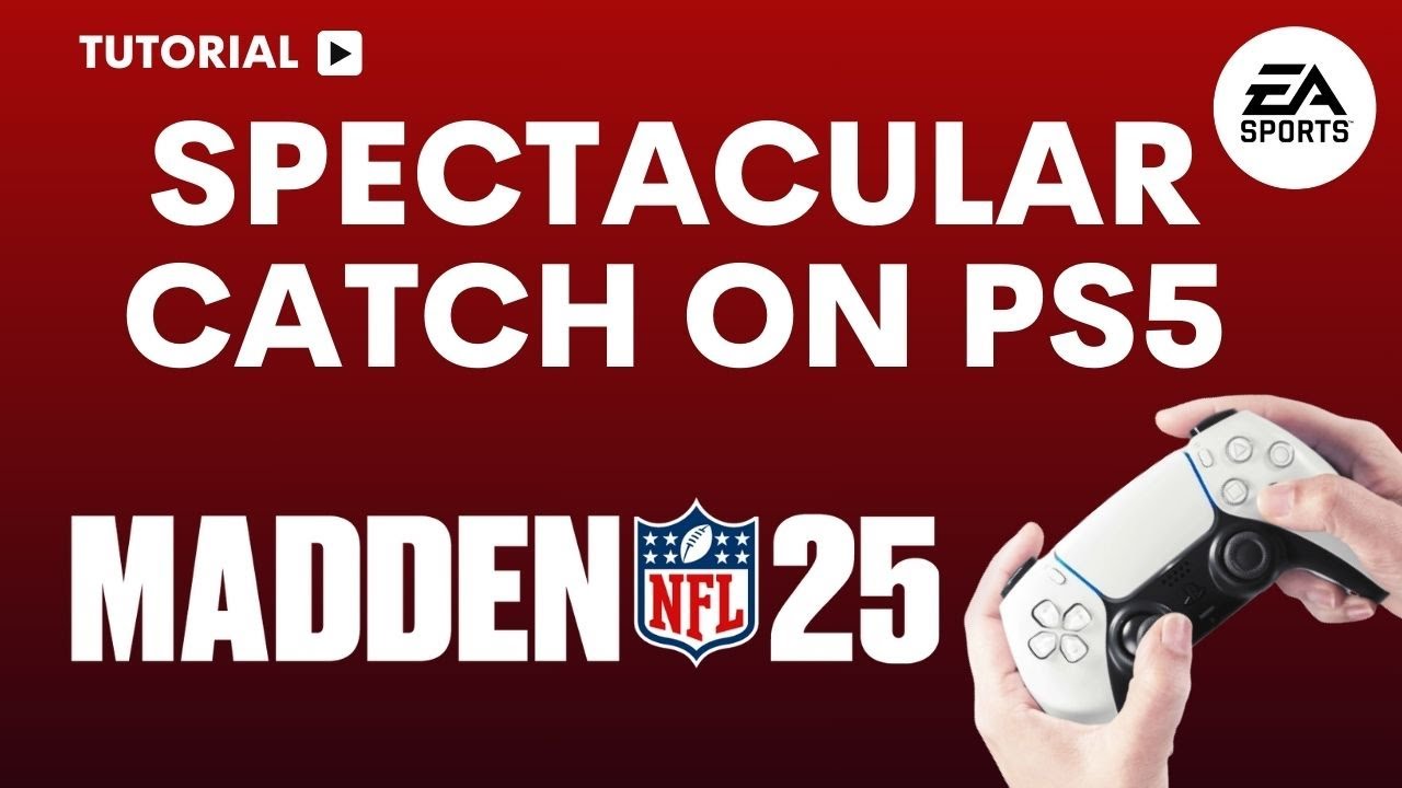 How to Spectacular Catch in Madden 25 PS5