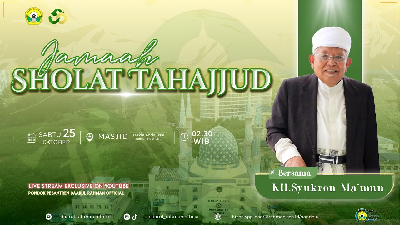 🔴 LIVE | SHOLAT TAHAJJUD BERJAMAAH BERSAMA KH.SYUKRON MA'MUN SABTU 25 OKTOBER 2025